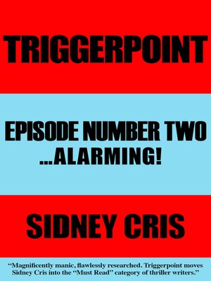 cover image of Triggerpoint: Episode Number Two... Alarming!